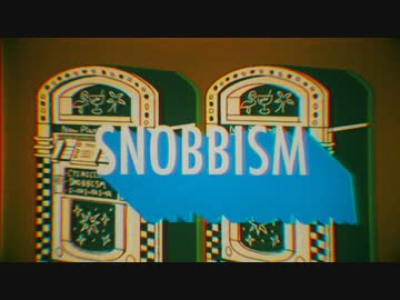 SNOBBISM　歌ってみた【葛月】