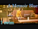 【今日も休めよの実況】記憶の海へ、母との思い出を探しに。【A Memoir Blue実況】１