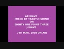 【卓球テクノ】AZ-WAVE Mixed by Takkyu Ishino on 81.3 J-WAVE【1998年3月8日放送分】