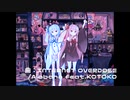 【SynthesizerVカバー】INTERNET OVERDOSE 【琴葉茜・葵】