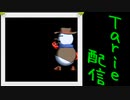 [MUGEN]  実況付きP操作 　Tarie配信_73キャラ目　ギャングス・ノー(オリキャラ)_前半