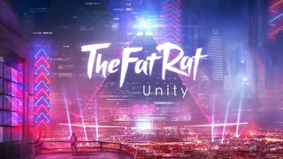 TheFatRat - Unity