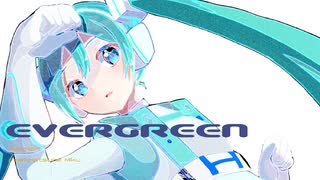 Evergreen / Adomiori feat.初音ミク