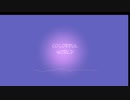 カラフルワールド　Vo 初音ミク