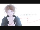 【歌ってみた】Just Be Friends pianoｱﾚﾝｼﾞver.(cover)／Umi