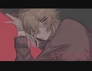 ATELIER ／ 歌ってみた しゃのん。