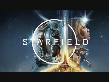 Bethesda新作『スターフィールドStarfield 』ゲームプレイ映像初公開【Xbox &amp; Bethesda Games Showcase 2022】
