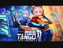 【Operation:Tango】オペレーション：コトノハ01