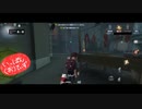 【第五人格】【IdentityV】もっと第五人格で遊びたい＃99【女性実況】【いっぱんくおりてぃず】