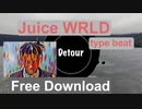 [無料ダウンロード｜フリートラック/BGM] Juice WRLD type beat，トラップ，エモ，ギター｜Detour {Prod. by tcyk}