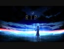 RIP/Orangestar（feat.IA arrange cover）