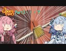 【VOICEROID実況】ぐだぐだ姉妹のItTakesTwo　Part 3・・・？