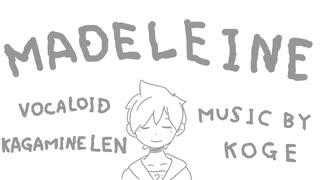 Kagamine Len - MADELEINE【OMORI FANSONG】