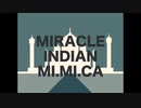 MIRACLE INDIAN MI.MI.CA