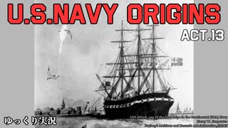 [ゆっくり実況版] U.S.NAVY ORIGINS Act.13 [Ultimate Admiral:Age of Sail]