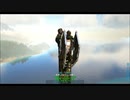 【ARK Survival Evolved】実況プレイ115