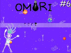 引きこもりの少年と奇妙な世界を冒険【OMORI】実況プレイpart6