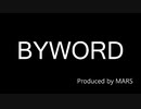 BYWORD【オリジナル曲】(TRACK11)