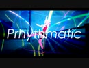 【MMD】Prhythmatic【ヒメヒナ】