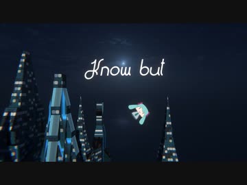 Know but / いぬまゆ feat.初音ミク