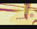 morning / 初音ミク