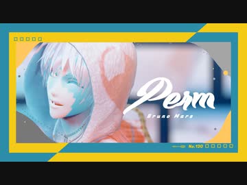 【MMD刀剣乱舞】 Perm 【Twitterまとめ】