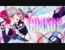 CH4NGE 歌ってみた / そし汰