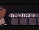 MMD -  GENTRIFY