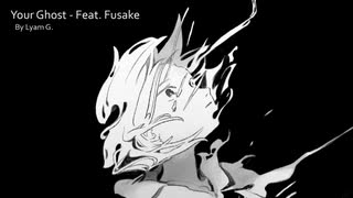 Your Ghost feat. Fukase【Original】