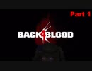 Back 4 Blood RTA_1時間38分40秒_Part1/6