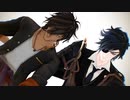 【MMD刀剣乱舞】僕らが愚かだなんて誰が言った（光忠/伽羅）