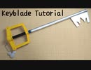 Keyblade tutorial [Kingdom Hearts - Sora] [How to make props]