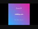 オリジナル曲 「Zone 39 (feat. 初音ミク)」