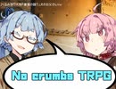 No crumbs TRPG キャラ作成