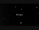 Rowiger / feat. 可不