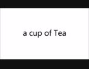 a cup of Tea