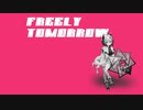 【No.7 / SEVEN】FREELY TOMORROW 【NEUTRINOカバー】修正版