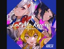 電音部(帝音国際学院) - Let Me Know (KineticNinja Remix)