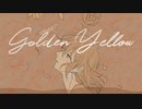 【歌ってみた】ゴールデンイエロー/FLG4