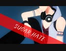 【にじさんじMMD】シュガーヘイト【夢追翔】