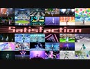 30人のMMDerでSatisfaction - 2022'S MMD COLLABORATION PROJECT