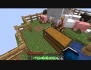【ゆっくり実況】　Minecraft　1ブロックから牧場を作る！　Part4