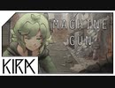 【歌ってみた】KIRA-MACHINE GUN-【ver.Rioリオッフィー】