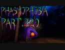 【Phasmophobia】調整【実況】Part.220