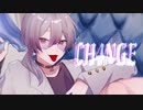 【オリジナルMV】「CH4NGE」歌ってみた【のえ】