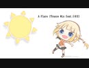 【ONE】　A Flare　【オリジナル】