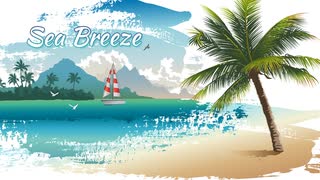 【無料フリーBGM】爽やかなトロピカルBGM「Sea_Breeze」