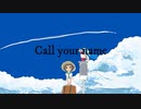 Call your name