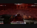 ＃17【7 Days to Die α20】最凶のゾンビ「デモリッシャー」の脅威に晒されて震える