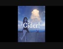 【ミク】Cider! 【ボカウォッチ】